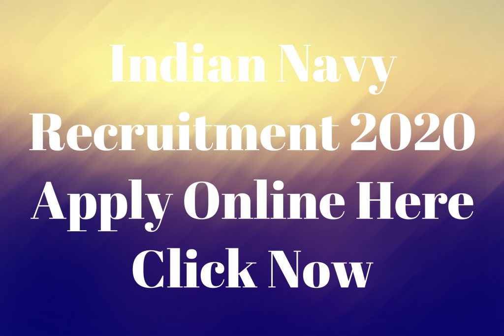 Indian Navy Recruitment 2020 Apply Online Here Click Now Indian Navy Recruitment 2020 Apply Online Here Click Now