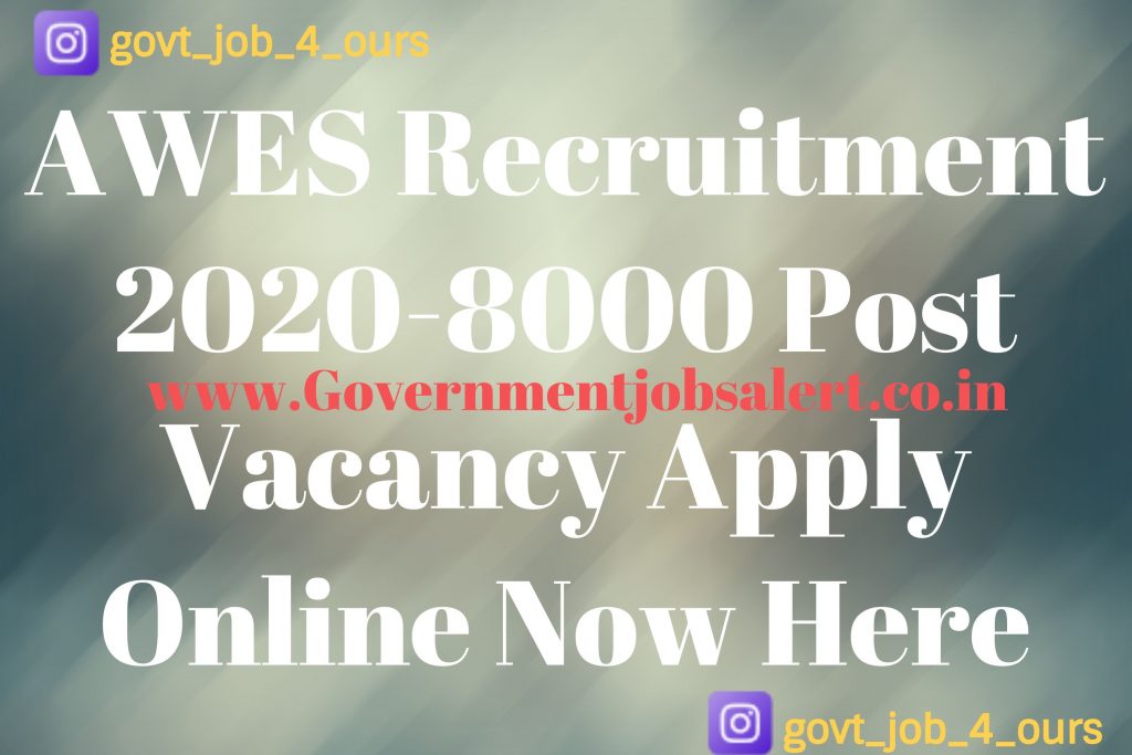 AWES Recruitment 2020-8000 Post Vacancy Apply Online Now Here AWES Recruitment 2020-8000 Post Vacancy Apply Online Now Here