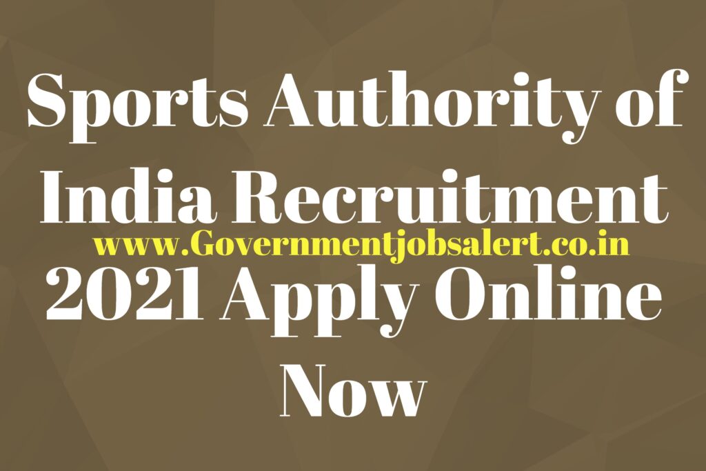 Sports Authority of India Recruitment 2021 Apply Online Now Sports Authority of India Recruitment 2021 Apply Online Now