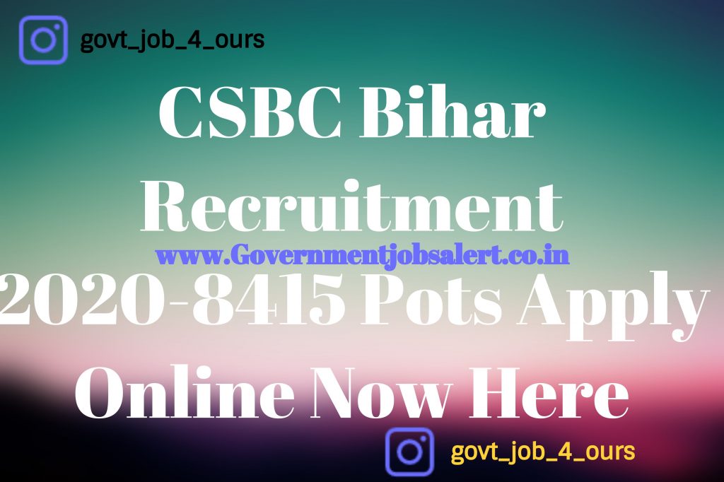 CSBC Bihar Recruitment 2020-8415 Pots Apply Online Now Here CSBC Bihar Recruitment 2020-8415 Pots Apply Online Now Here