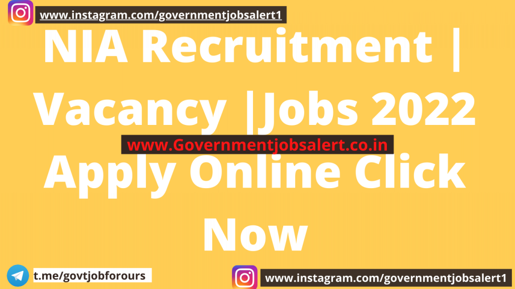NIA Recruitment | Vacancy |Jobs 2022 Apply Online Click Now