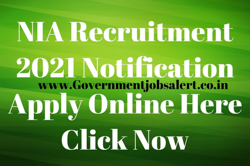 NIA Recruitment 2021 Notification Apply Online Here Click Now NIA Recruitment 2021 Notification Apply Online Here Click Now
