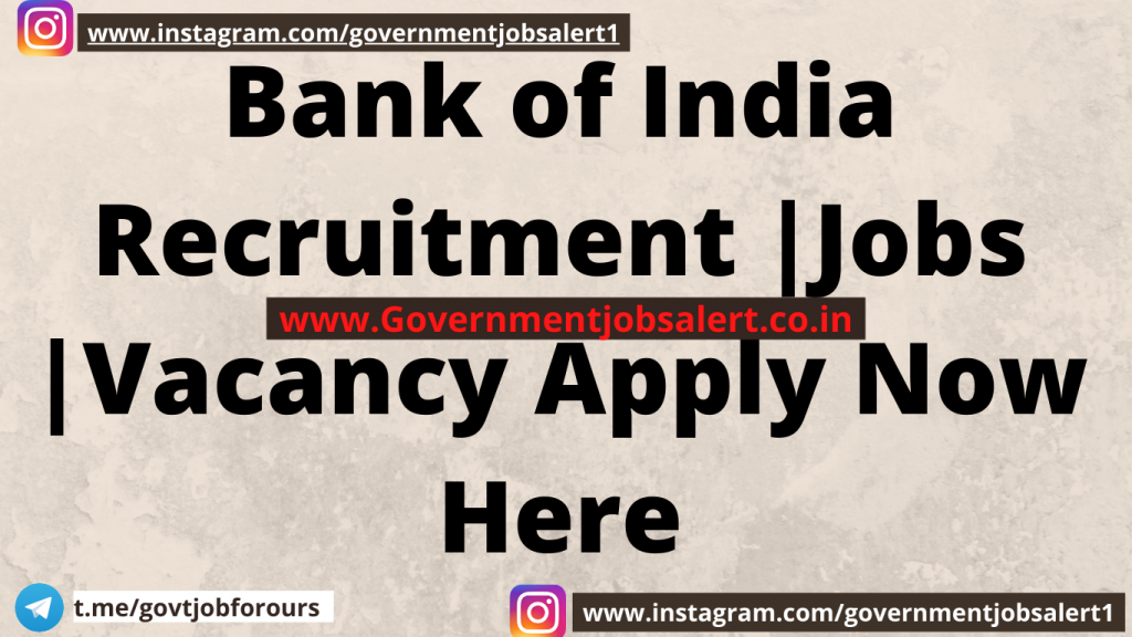 Bank of India Recruitment |Jobs |Vacancy 2022 Apply Now Here Bank of India Recruitment |Jobs |Vacancy Apply Now Here