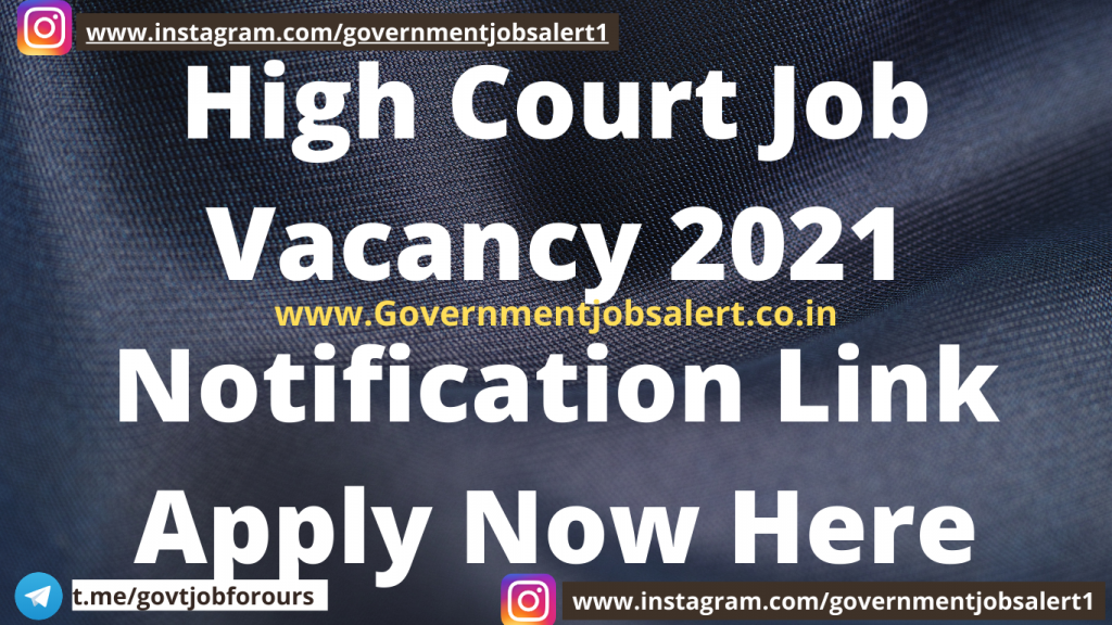 High Court Job Vacancy 2021 Notification Link Apply Now Here High Court Job Vacancy 2021 Notification Link Apply Now Here