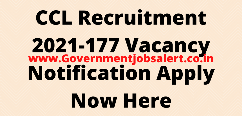 CCL Recruitment 2021-177 Vacancy Notification Apply Now Here CCL Recruitment 2021-177 Vacancy Notification Apply Now Here