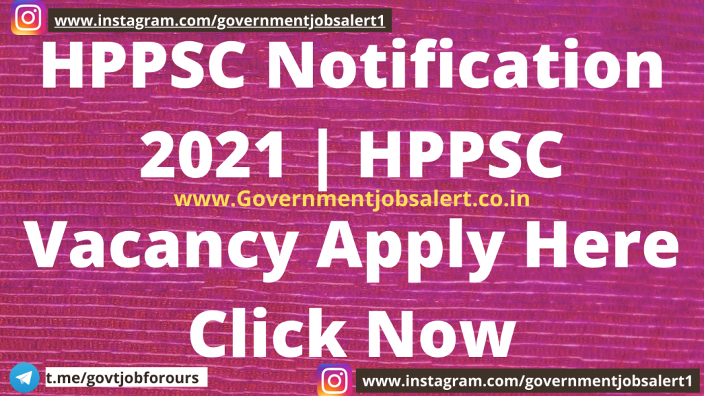 HPPSC Notification 2021 | HPPSC Vacancy Apply Here Click Now HPPSC Notification 2021 | HPPSC Vacancy Apply Here Click Now
