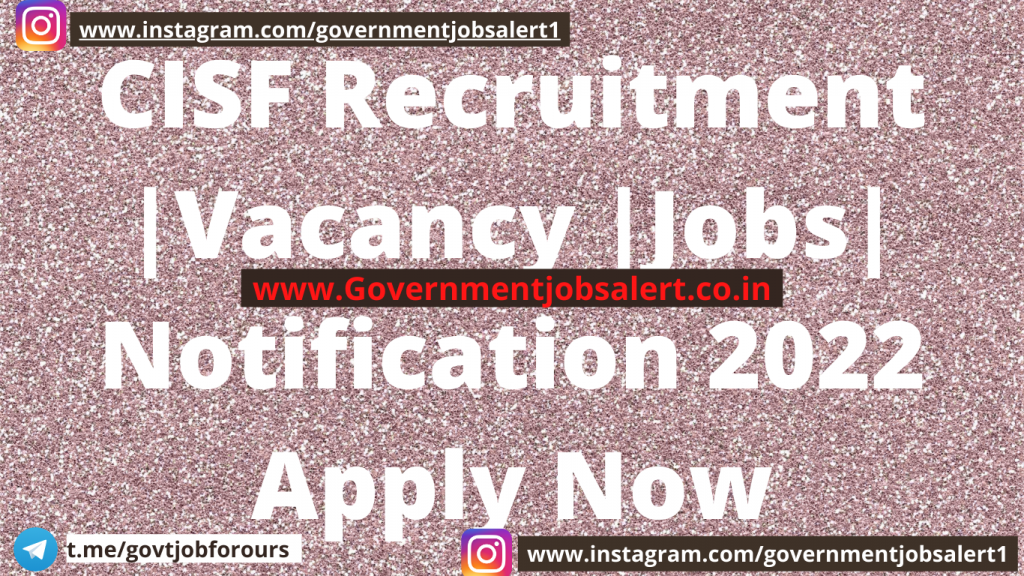 CISF Recruitment |Vacancy |Jobs| Notification 2022 Apply Now CISF Recruitment |Vacancy |Jobs| Notification 2022 Apply Now