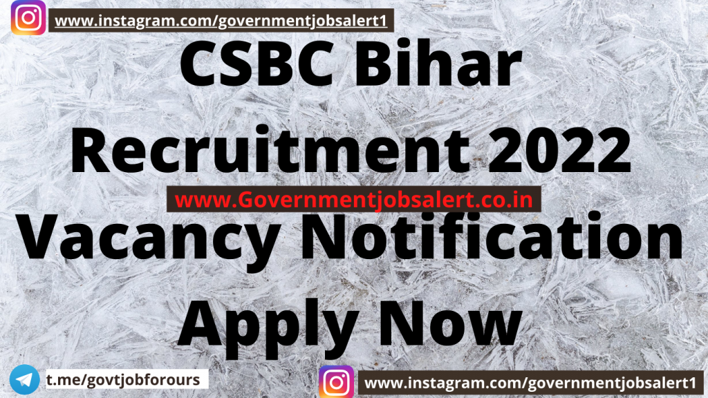 CSBC Bihar Recruitment 2022 Vacancy Notification Apply Now