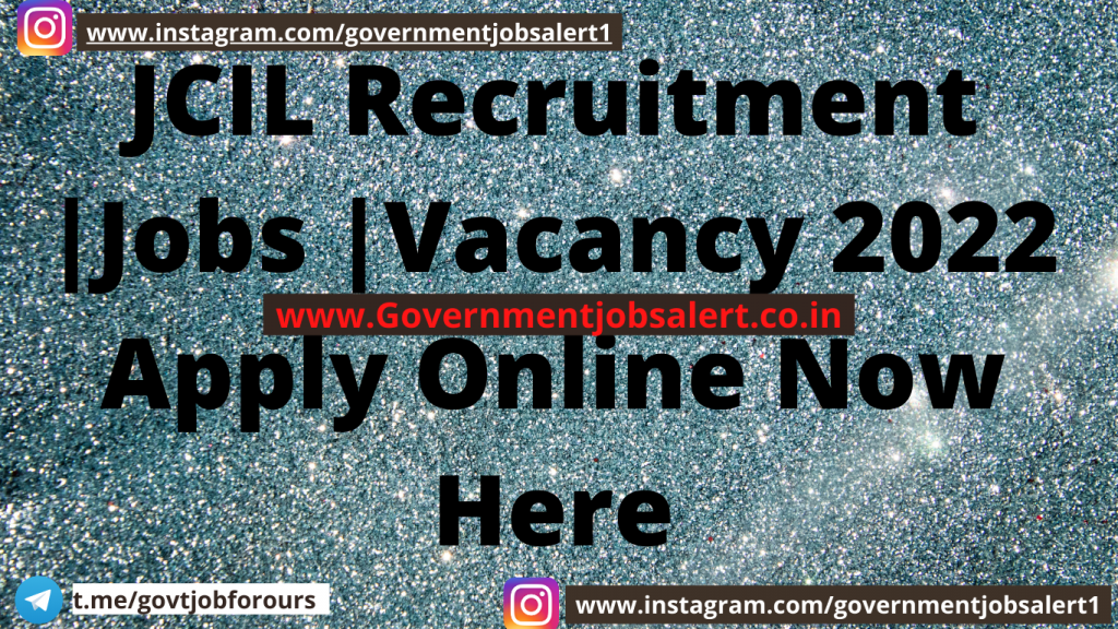 JCIL Recruitment |Jobs |Vacancy 2022 Apply Online Now Here